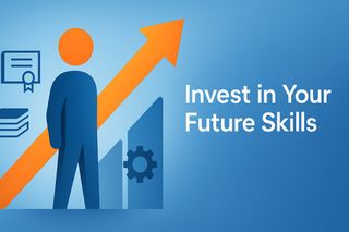 Invest in Yourself: Why Your Skills Are Your Greatest Financial Asset