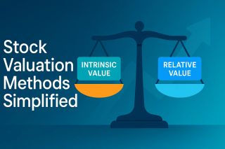Stock Valuation Simplified: How to Find a Stock's True Worth